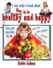 I can write a book about how to be healthy and happy by Bobbie Kalman, 9780778779919