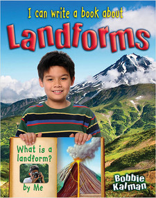 I can write a book about landforms - 9780778780014 by Bobbie Kalman, 9780778780014