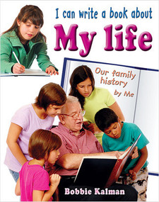 I can write a book about my life by Bobbie Kalman, 9780778779933