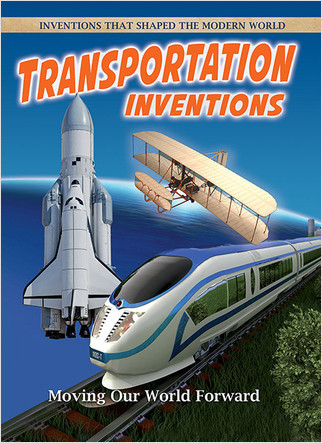 Transportation Inventions: Moving Our World Forward - 9780778702405 by Robert Walker