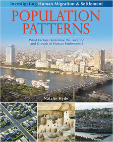 Population Patterns: What factors determine the location and growth of human settlements? - 9780778751977 by Natalie Hyde, 9780778751977