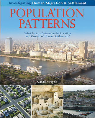 Population Patterns: What factors determine the location and growth of human settlements? - 9780778751977 by Natalie Hyde, 9780778751977