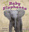 Baby Elephants - 9780778739593 by Bobbie Kalman, 9780778739593