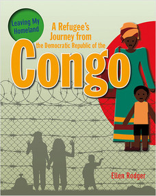 A Refugee's Journey from The Democratic Republic of the Congo by Ellen Rodger, 9780778731269