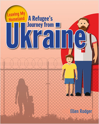 A Refugee's Journey from Ukraine - 9780778747000 by Ellen Rodger, 9780778747000