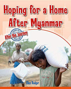 Hoping for a Home After Myanmar by Ellen Rodger, 9780778749745