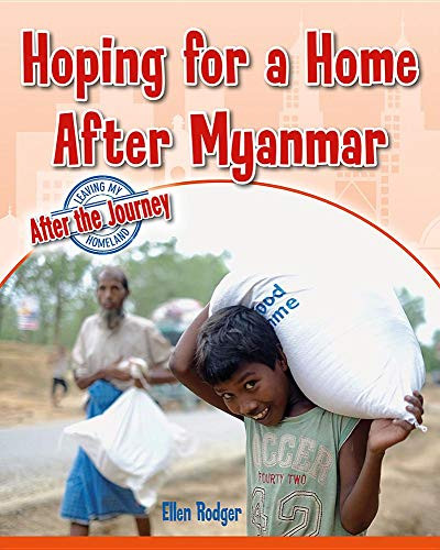 Hoping for a Home After Myanmar by Ellen Rodger, 9780778749745