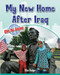 My New Home After Iraq by Ellen Rodger, 9780778749752