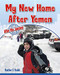 My New Home After Yemen by Heather C. Hudak, 9780778749844