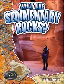 What Are Sedimentary Rocks? - 9780778772354 by Natalie Hyde, 9780778772354