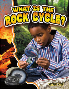 What Is the Rock Cycle? - 9780778772361 by Natalie Hyde, 9780778772361