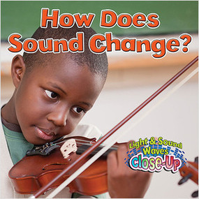 How Does Sound Change? by Robin Johnson, 9780778705246