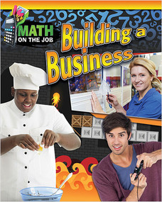 Math on the Job: Building a Business by Richard Wunderlich, 9780778723578