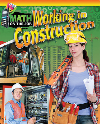 Math on the Job: Working in Construction by Richard Wunderlich, 9780778723615