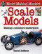 Scale Models: Making a Miniature Masterpiece - 9780778750291 by David Jefferis, 9780778750291