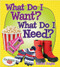 What Do I Want? What Do I Need? by Rachel Eagen, 9780778726685