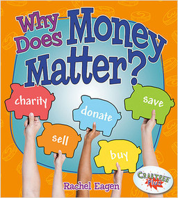 Why Does Money Matter? - 9780778726708 by Rachel Eagen, 9780778726708