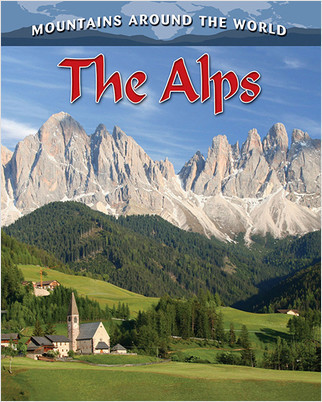 The Alps - 9780778775591 by Lynn Peppas, 9780778775591