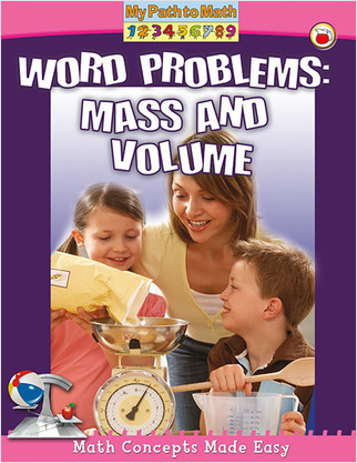 Word Problems: Mass and Volume - 9780778710974 by Helen Mason, 9780778710974