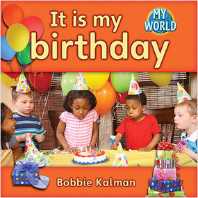 It is my birthday by Bobbie Kalman, 9780778794622