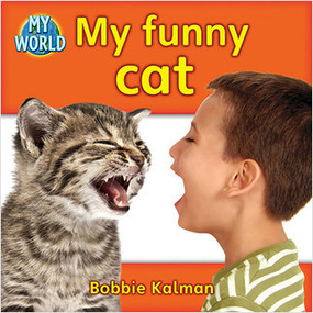 My funny cat - 9780778795254 by Bobbie Kalman, 9780778795254