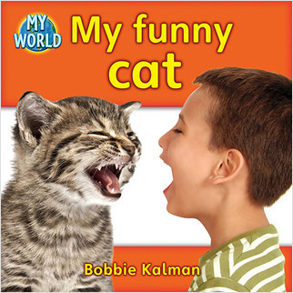 My funny cat - 9780778795254 by Bobbie Kalman, 9780778795254