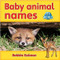 Baby animal names by Bobbie Kalman, 9780778794653