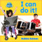 I can do it! - 9780778794677 by Bobbie Kalman, 9780778794677