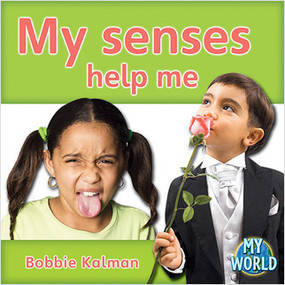 My senses help me - 9780778794721 by Bobbie Kalman