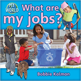 What are my jobs? by Bobbie Kalman, 9780778794349