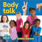 Body talk by Bobbie Kalman, 9780778795117