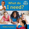 What do I need? by Bobbie Kalman, 9780778794363