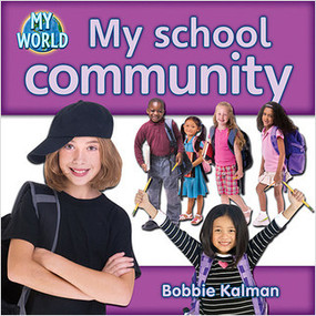 My school community - 9780778794868 by Bobbie Kalman, 9780778794868
