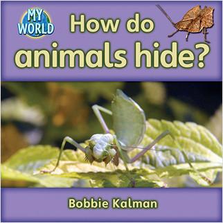 How do animals hide? by Bobbie Kalman, 9780778794912