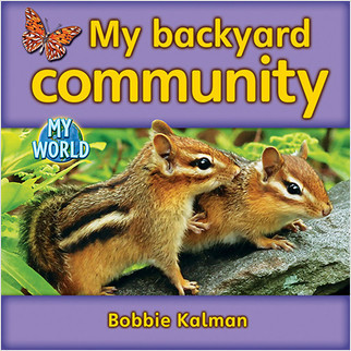My backyard community by Bobbie Kalman, 9780778794486