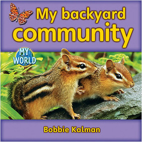 My backyard community - 9780778794929 by Bobbie Kalman, 9780778794929