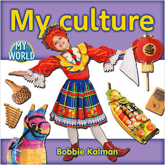 My culture by Bobbie Kalman, 9780778795438