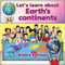 Let's Learn About Earth's Continents by Bobbie Kalman, 9780778795971