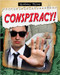 Conspiracy! by Charlie Samuels, 9780778711261