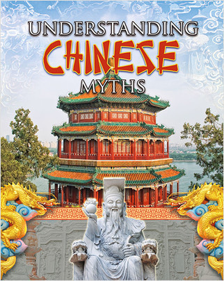 Understanding Chinese Myths by Megan Kopp, 9780778745129