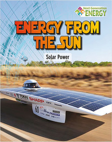 Energy from the Sun: Solar Power by James Bow, 9780778719823