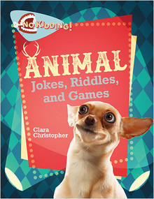 Animal Jokes, Riddles, and Games by Clara Christopher, 9780778723875