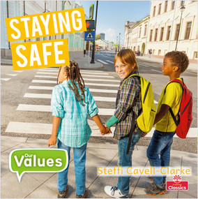 Staying Safe - 9780778747451 by Steffi Cavell-Clarke, 9780778747451