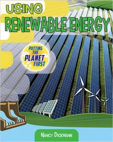 Using Renewable Energy by Nancy Dickmann, 9780778750321