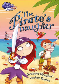 The Pirate's Daughter - 9780778720881 by Christophe Miraucourt, 9780778720881