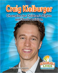 Craig Kielburger: Champion for Children's Rights and Youth Activism by Linda Barghoorn, 9780778734208