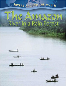 The Amazon: River in a Rain Forest by Molly Aloian, 9780778774426
