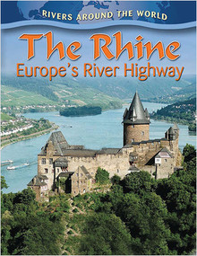 The Rhine: Europe's River Highway by Gary G. Miller, 9780778774464