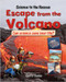 Escape from the Volcano - 9780778716815 by Felicia Law, 9780778716815