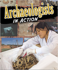 Archaeologists in Action - 9780778746546 by Megan Kopp, 9780778746546